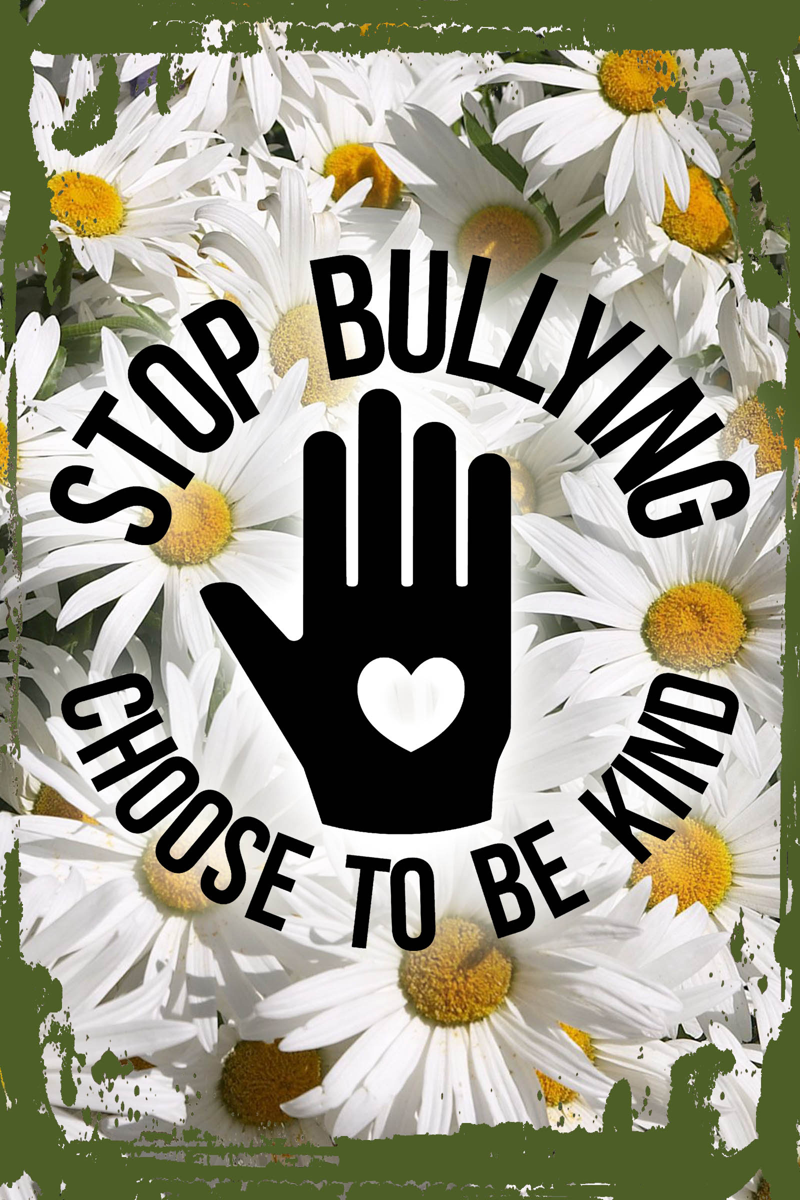 Daisy Flower Wall Art Stop bullying choose to be kind caps heart spread