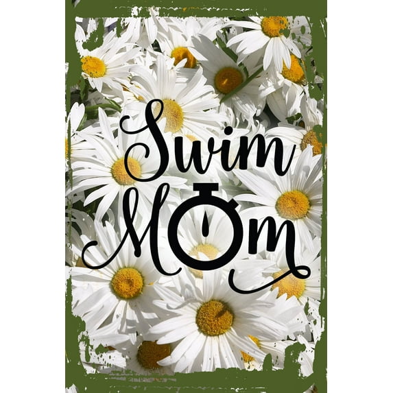 Daisy Flower Wall Art Swim mom cursive timer stopwatch speed support parent love sports Tin Wall Sign 8 x 12 Decor Funny Gift