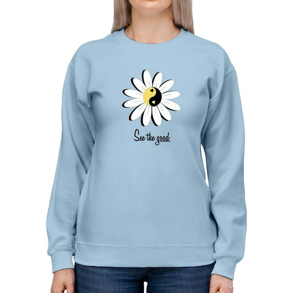 Daisy See The Good Sweatshirt Women -Image by Shutterstock, Female XX-Large