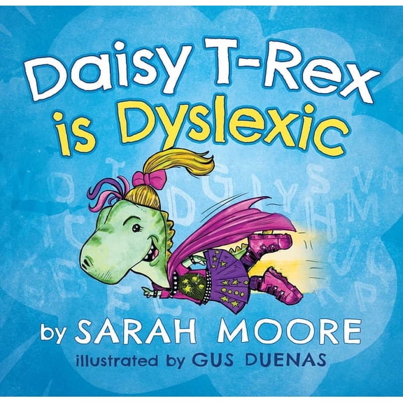 Daisy T-Rex is Dyslexic (Paperback)