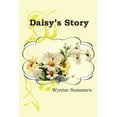 thumbnail image 1 of Daisy's Adventures, Set #1 Daisy's Story: Daisy's Adventures Set #1, Book 1, Book 1, (Paperback), 1 of 1