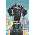 thumbnail image 1 of Daisy's Big Heart: A Great Dane's Tale of Caring, (Paperback), 1 of 1