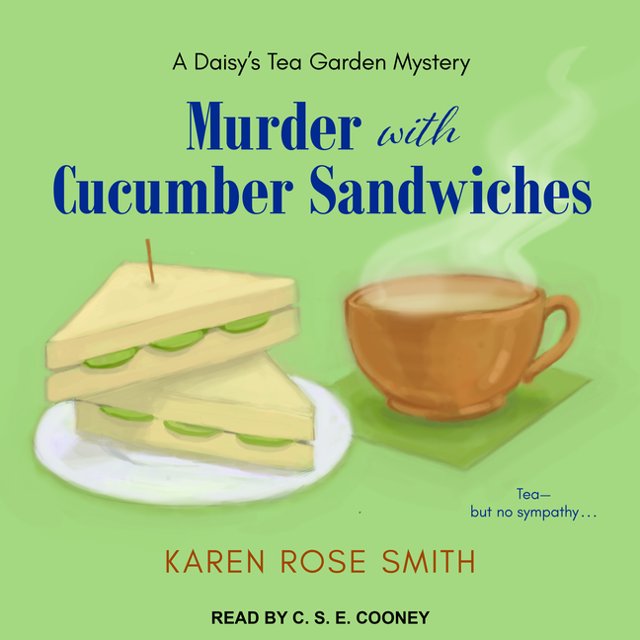 Daisy's Tea Garden Mystery Murder with Cucumber Sandwiches (Audiobook