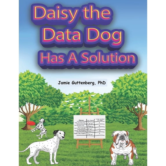 Daisy the Data Dog Has A Solution, (Paperback)