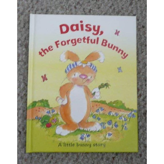 Pre-Owned Daisy the Forgetful Bunny 9781405455633 Used