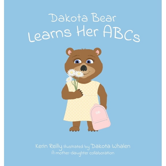Dakota Bear Learns Her ABCs, (Hardcover)