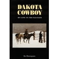 thumbnail image 1 of Dakota Cowboy : My Life in the Old Days (Paperback), 1 of 1