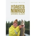 thumbnail image 1 of Dakota Nimrod Grows Older, 1 of 1