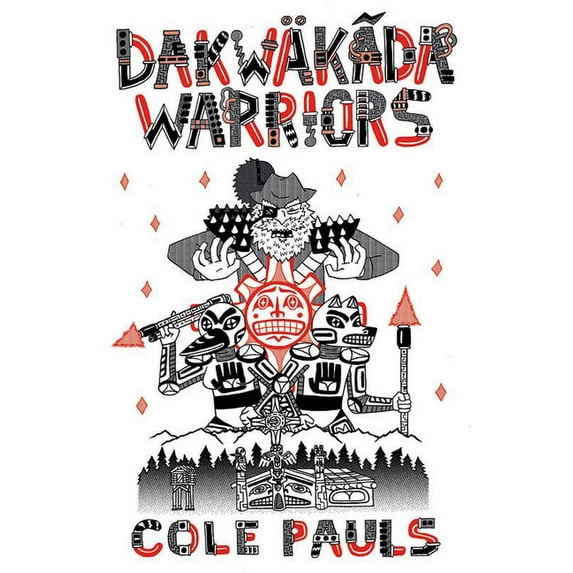 Dakwäkãda Warriors, (Paperback)