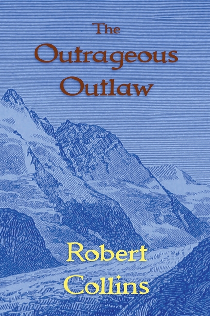 Dal the Thief The Outrageous Outlaw, Book 5, (Paperback)