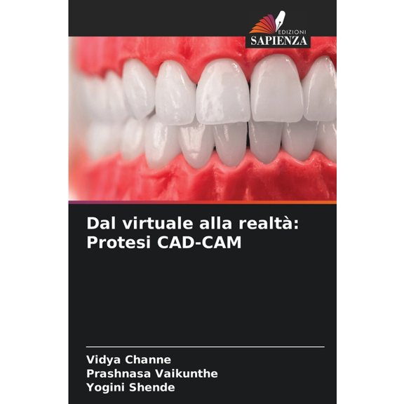 Dal virtuale alla realt: Protesi CAD-CAM, (Paperback)
