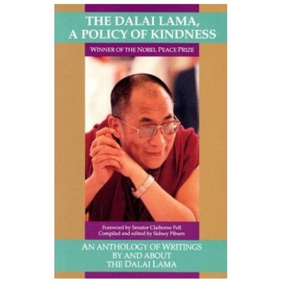 Pre-Owned The Dalai Lama: A Policy of Kindness - An Anthology of Writings By and About The Dalai Lama (Paperback) 1559390220 9781559390224
