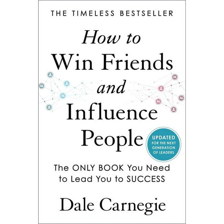 Dale Carnegie Books: How to Win Friends and Influence People