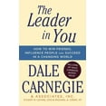 thumbnail image 1 of Dale Carnegie Books The Leader in You: How to Win Friends, Influence People & Succeed in a Changing World, (Paperback), 1 of 2