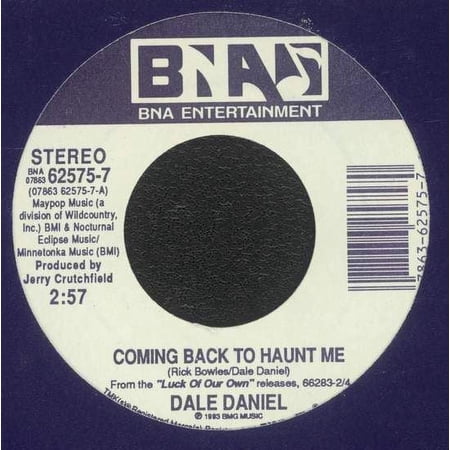 Dale Daniel - Coming Back To Haunt Me - 7"