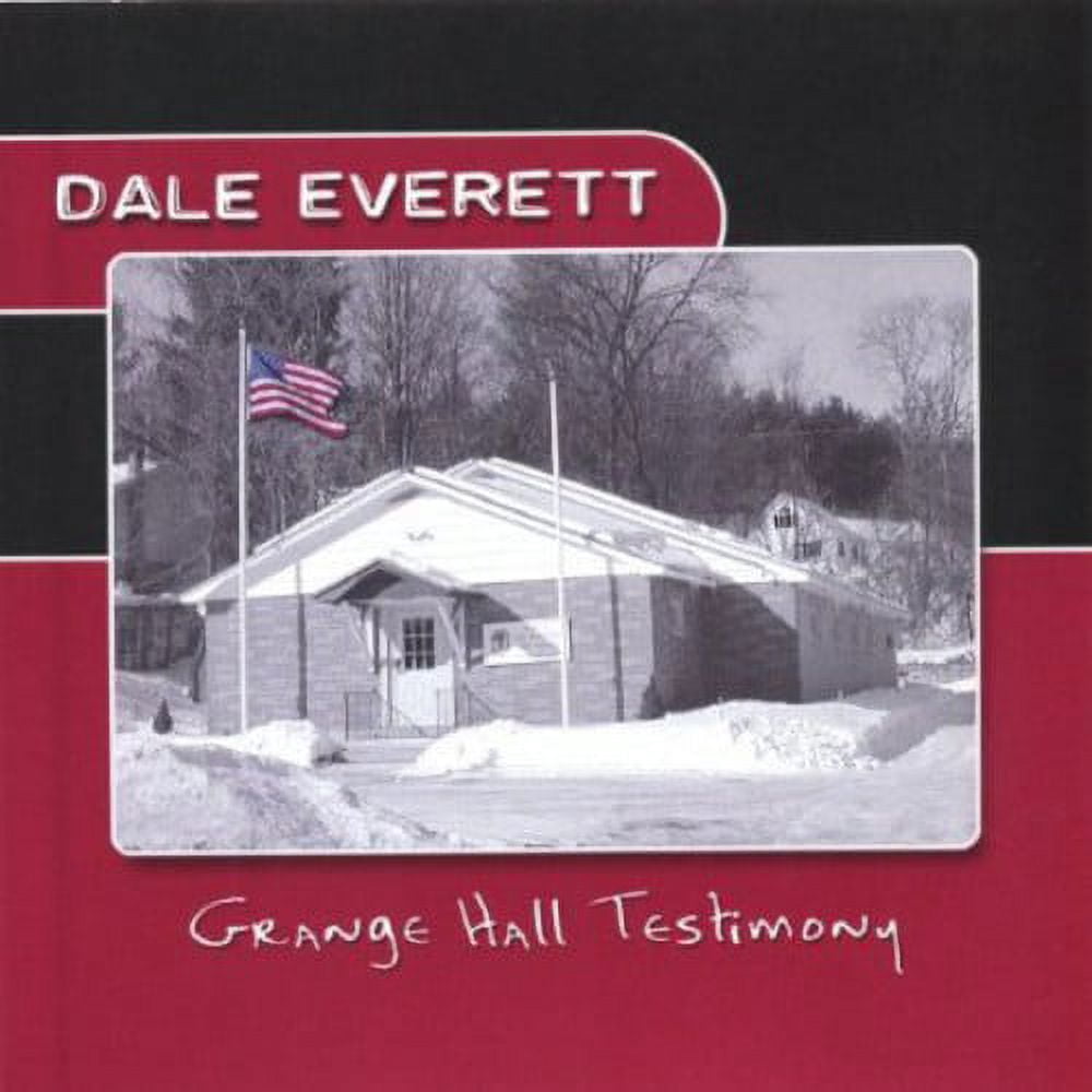 Dale Everett - Grange Hall Testimony - Music & Performance - CD
