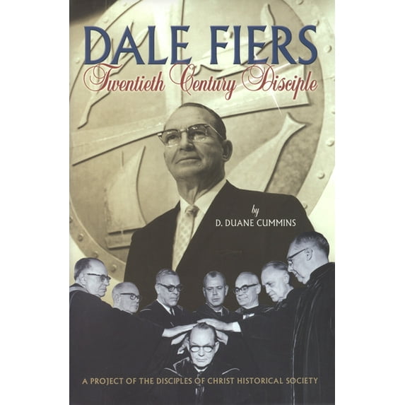 Dale Fiers: A Twentieth-Century Disciple, (Hardcover)