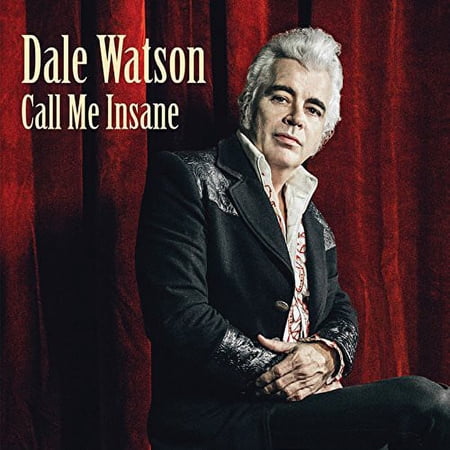 Dale Watson - Call Me Insane - Music & Performance - CD