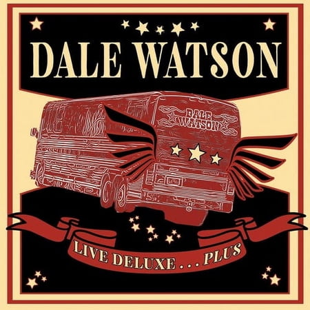 Dale Watson - Live Deluxe...plus - Music & Performance - CD