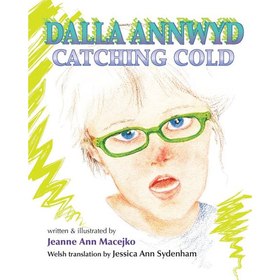 Dalla Annwyd: Catching Cold, (Paperback)