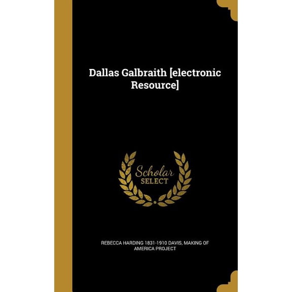 Dallas Galbraith [electronic Resource] (Hardcover)
