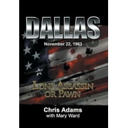 Dallas Lone Assassin or Pawn, Hardcover
