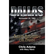 Dallas Lone Assassin or Pawn, Paperback