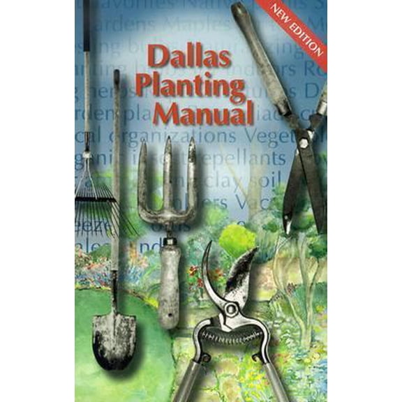 Pre-Owned Dallas Planting Manual (Paperback) 0965234916 9780965234917