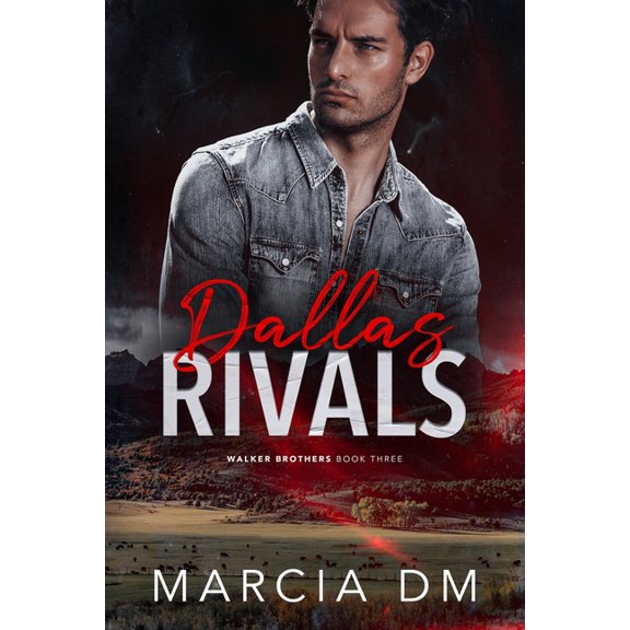 The Walker Brothers Dallas Rivals: A Ranch Enemies-to-Lovers Romance., Book 3, (Paperback)