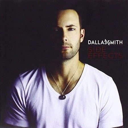 Dallas Smith - Side Effects - Music & Performance - CD