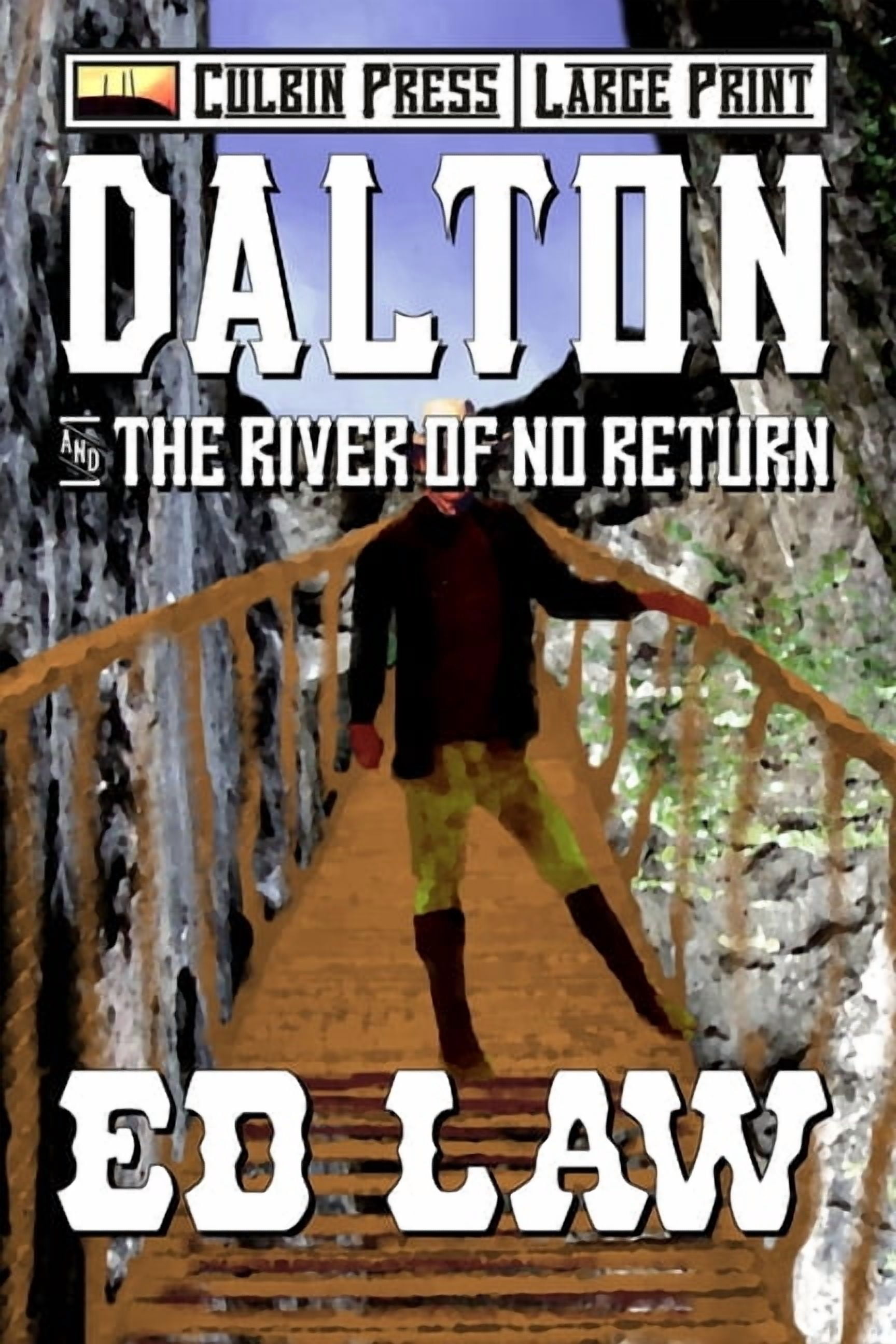Dalton Large Print Dalton and the River of No Return: Large Print, Book 4, (Paperback)
