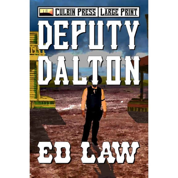 Dalton Large Print Deputy Dalton: Large Print, Book 3, (Paperback)