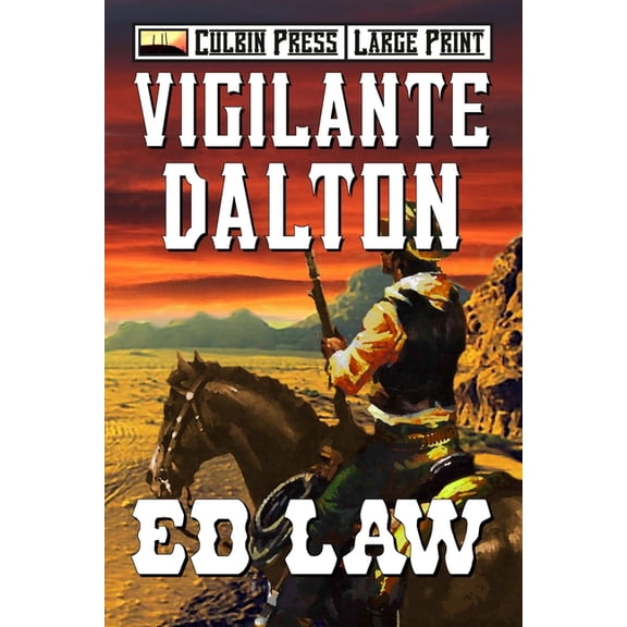 Dalton Large Print Vigilante Dalton: Large Print, Book 16, (Paperback)