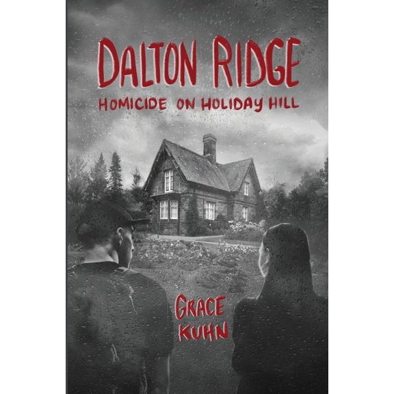 Dalton Ridge: Homicide on Holiday Hill, (Paperback)