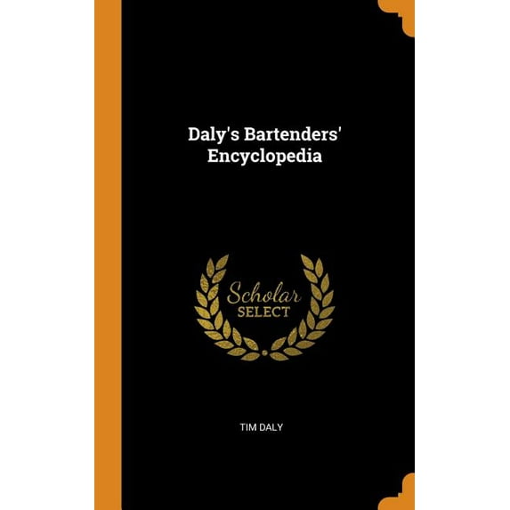 Daly's Bartenders' Encyclopedia (Hardcover)