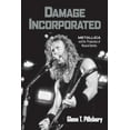 thumbnail image 1 of Damage Incorporated: Metallica and the Production of Musical Identity, (Paperback), 1 of 1