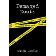 thumbnail image 1 of Damaged Roots (Paperback), 1 of 1