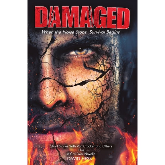 Damaged: When the Noise Stops, Survival Begins, (Paperback)