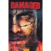 Damaged When the Noise Stops, Survival Begins, Paperback