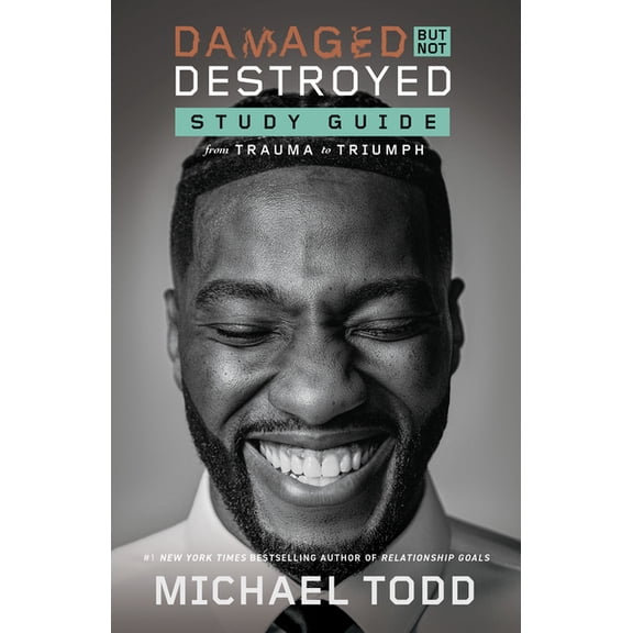 Damaged But Not Destroyed Study Guide: From Trauma to Triumph, (Paperback)