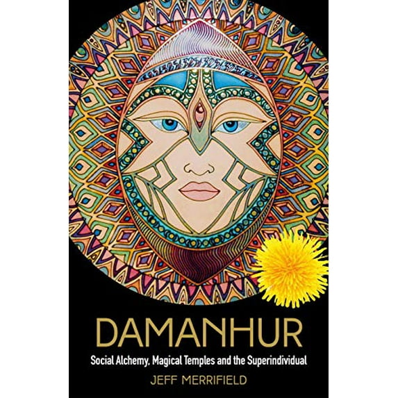 Pre-Owned Damanhur: Social Alchemy, Magical Temples and the Superindividual (Hardcover) 1786783703 9781786783707