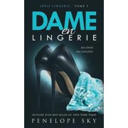 Dame En Lingerie Paperback by Penelope Sky