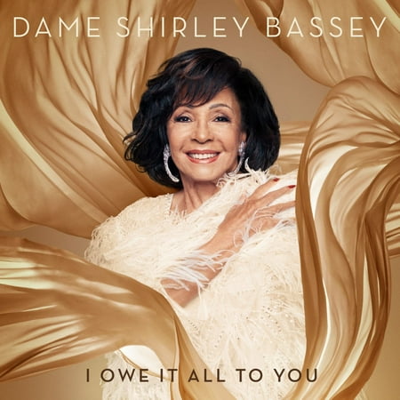 Dame Shirley Bassey - I Owe It All To You - Opera / Vocal - CD
