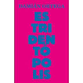 Damin Ortega: Estridentpolis, (Paperback)