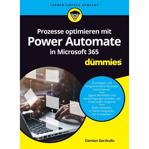 Prozesse optimieren mit Power Automate in Microsoft 365 fÃ¼r Dummies, (Paperback)