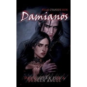 Damianos Dark Lover for a Broken Angel - dark romance - gothic, Paperback