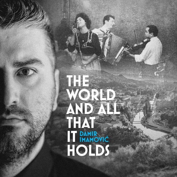 Damir Imamovic - The World & All That It Holds - Music & Performance - Vinyl