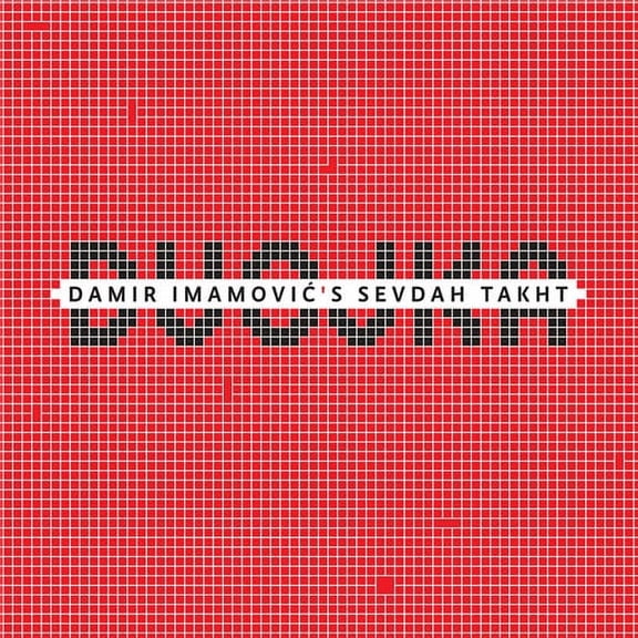 Damir Imamovic's Sevdah Takht - Dvojka - Music & Performance - CD