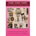 thumbnail image 1 of Damn, Damn, Damn My Vision Board Don't W DAMN, DAMN, DAMN My Vision Board Don't Work, Book 1, (Paperback), 1 of 1