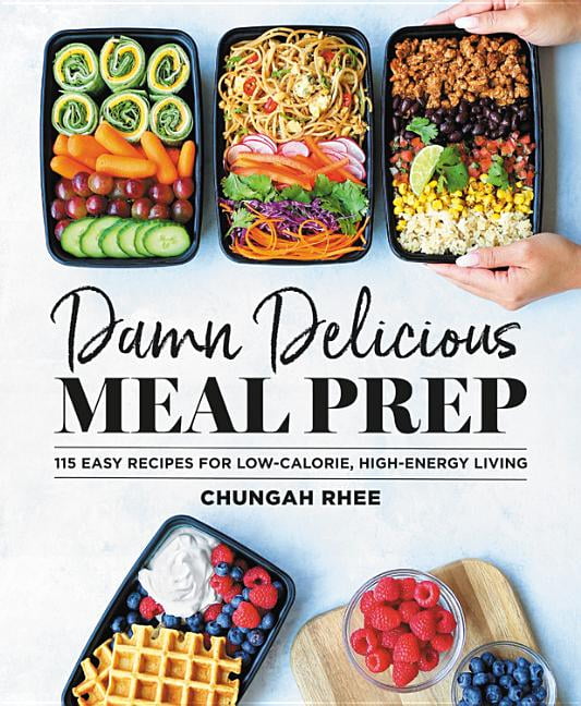 Damn Delicious Meal Prep 115 Easy Recipes For Low Calorie High   Damn Delicious Meal Prep 115 Easy Recipes For Low Calorie High Energy Living Hardcover 9781538729427 6d564d6e Ae19 45f4 Ab96 B111092e142f 1.422d288893e68af9b6b02507cf0c9c14 